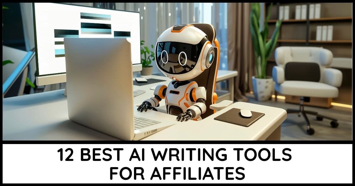 Best AI writing tools for affiliate websites