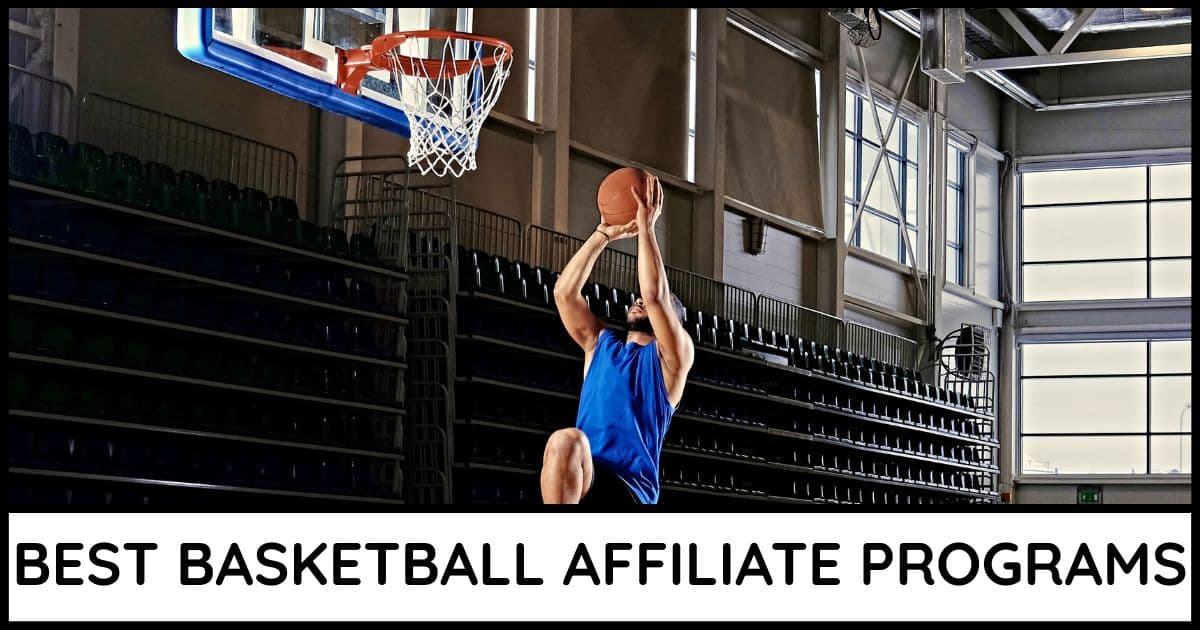 Cover image for best basketball affiliate programs article