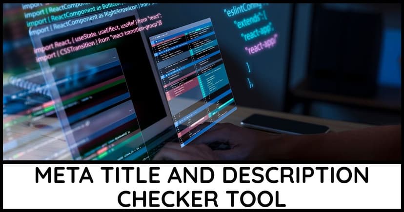 Meta Title & Description Checker