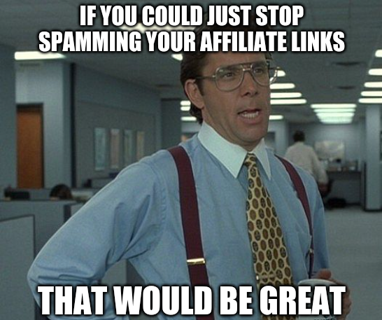 affiliate-marketing-mistakes-spamming-affiliate-links